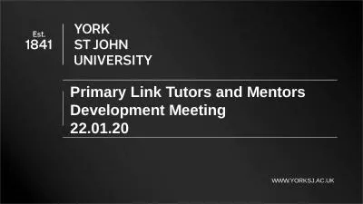 WWW.YORKSJ.AC.UK Primary Link Tutors and Mentors