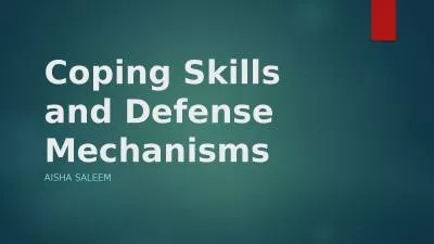 Coping Skills and  Defense