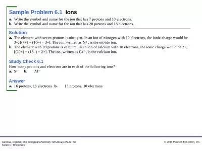 Solution a.	 The  element with seven protons is nitrogen. In an ion of nitrogen with 10 electrons,