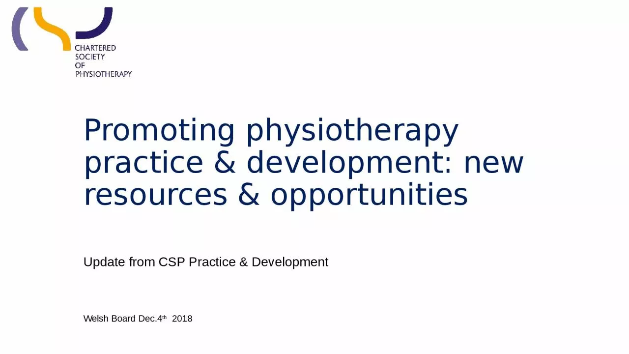 PPT-Promoting physiotherapy practice & development: new resources &