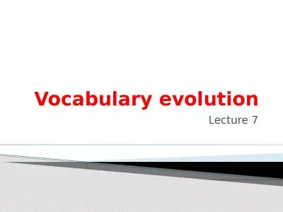 Vocabulary evolution Lecture 7