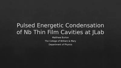 Pulsed Energetic Condensation of Nb Thin Film Cavities at JLab