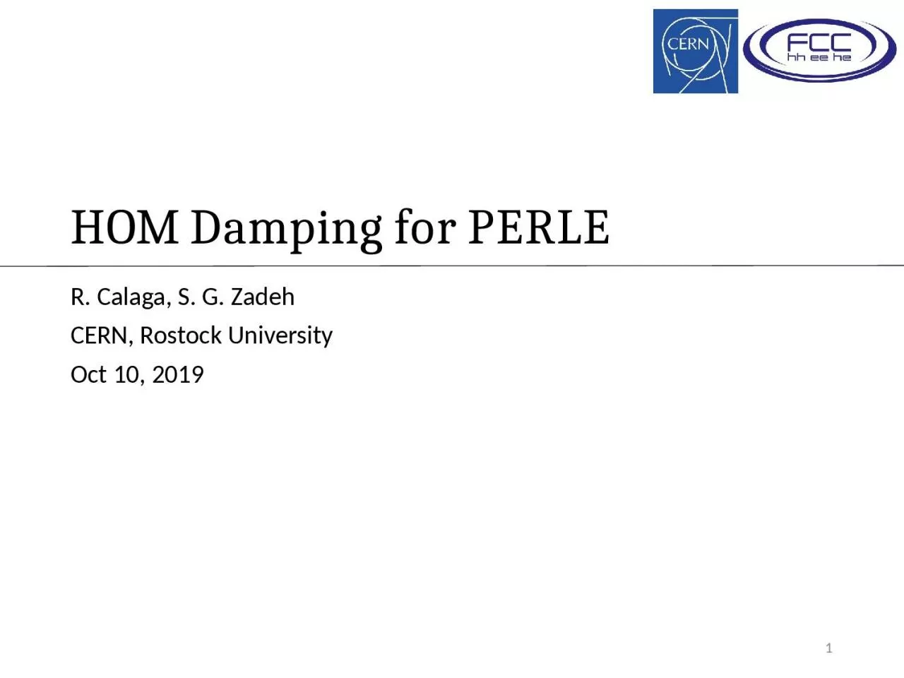 PPT-HOM Damping for PERLE R. Calaga, S. G. Zadeh