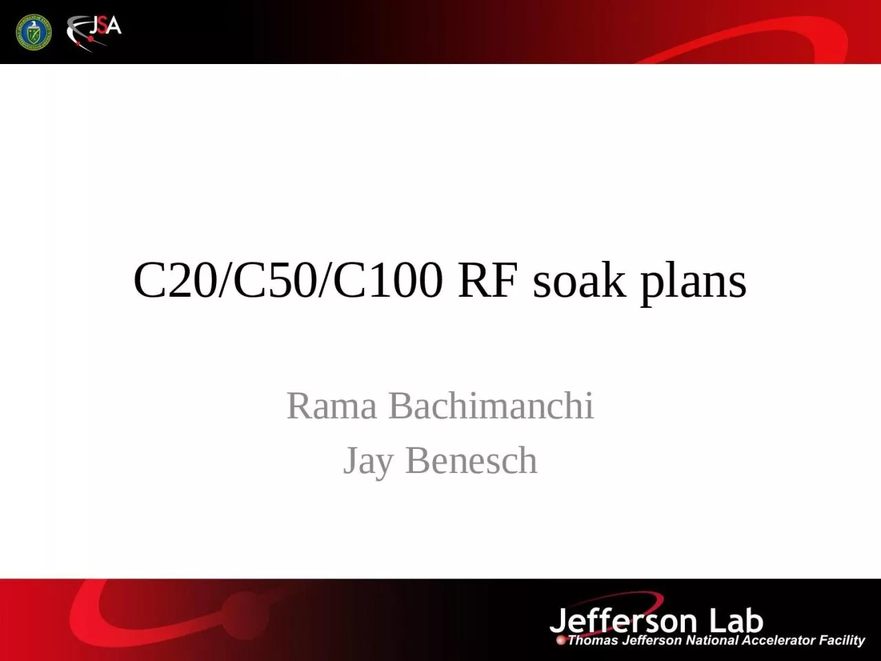 C20/C50/C100 RF soak plans