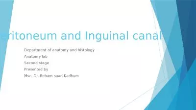 Peritoneum and Inguinal canal