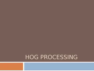 Hog Processing Objectives