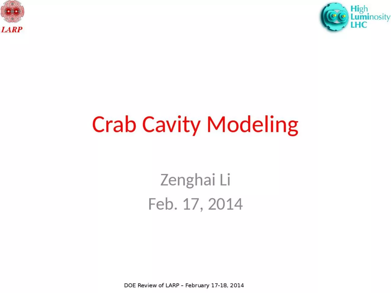 Crab Cavity Modeling Zenghai Li