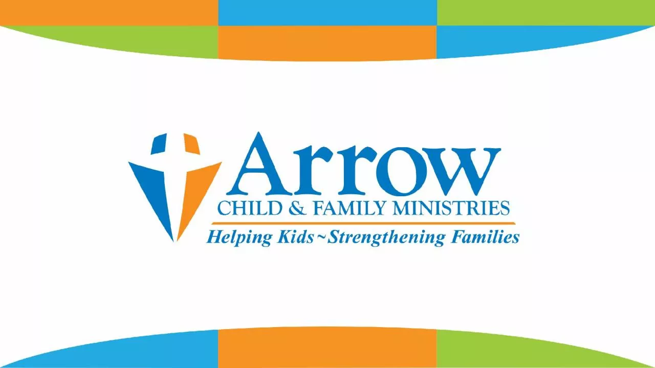 PPT-Arrow becomes Child Placement Agency (1992), Austin, TX