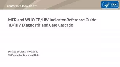 MER and WHO TB/HIV Indicator Reference Guide: