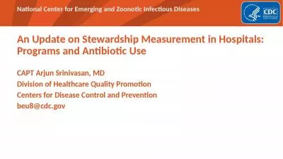 An Update on Stewardship Measurement in Hospitals: Programs and Antibiotic Use