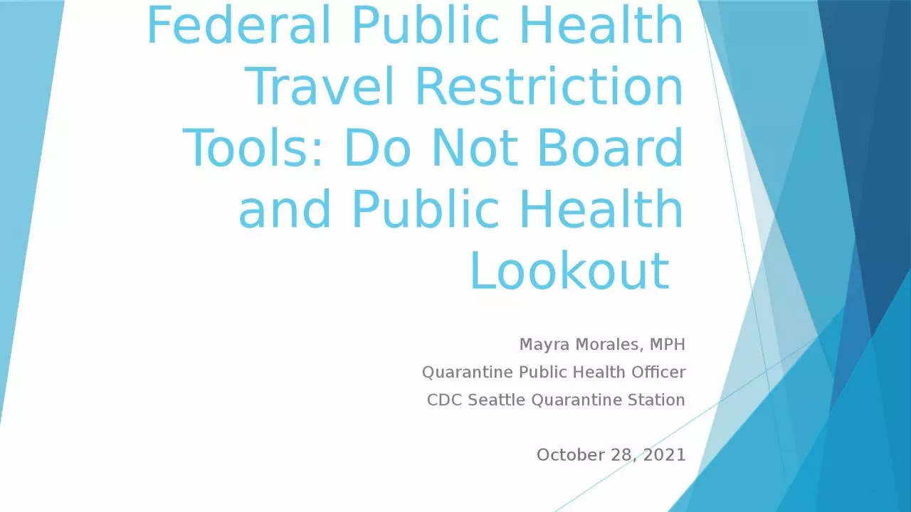 PPT-Federal Public Health Travel Restriction Tools: Do Not Board and Public Health Lookout