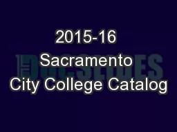 2015-16 Sacramento City College Catalog