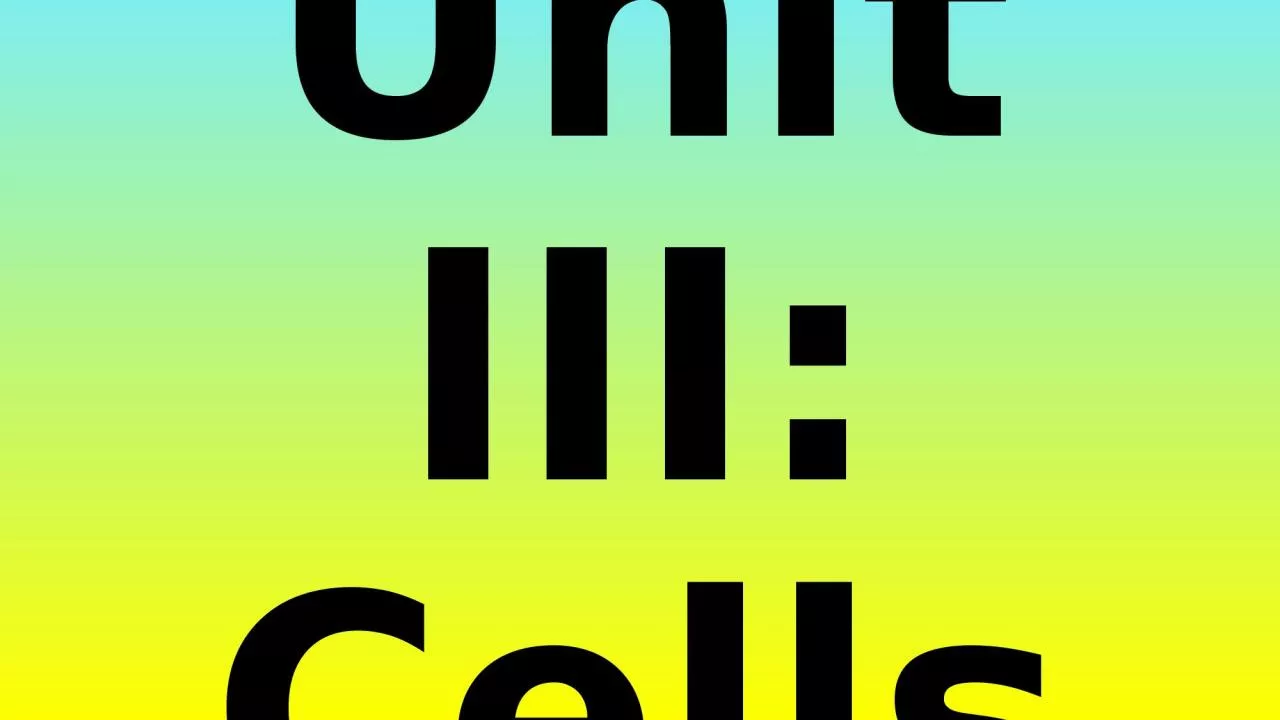 PPT-Unit III: Cells Part IV: Cell division & cancer