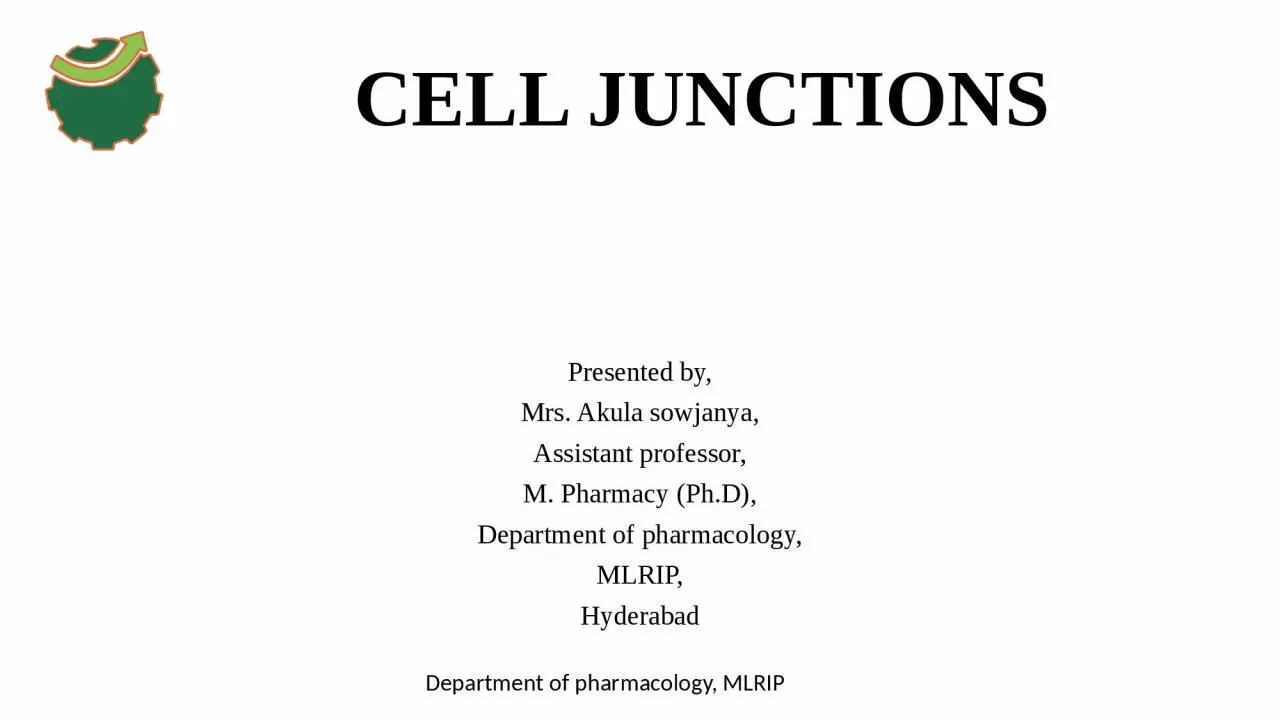 PPT-CELL JUNCTIONS Presented by,