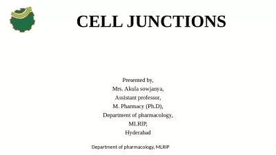 CELL JUNCTIONS Presented by,