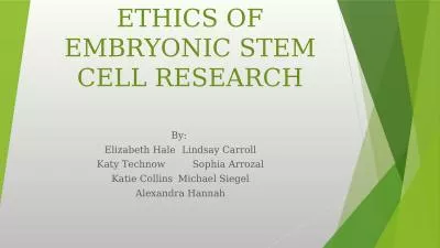 ETHICS OF EMBRYONIC STEM CELL RESEARCH