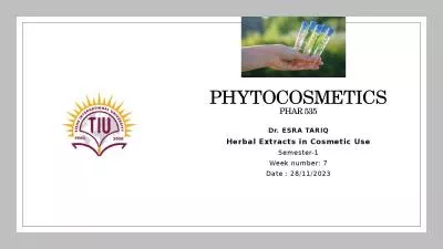 PHYTOCOSMETICS PHAR 535 Dr. ESRA TARIQ