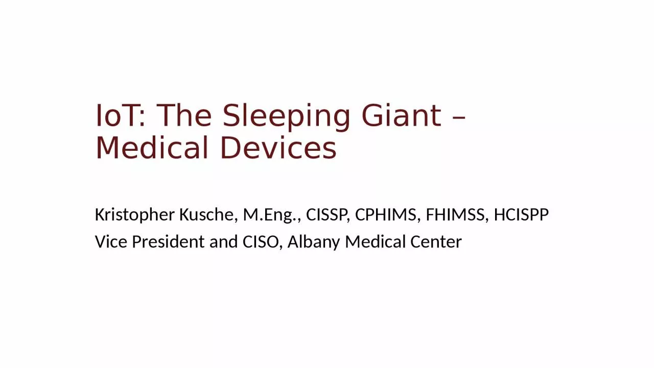 PPT-IoT: The Sleeping Giant – Medical Devices