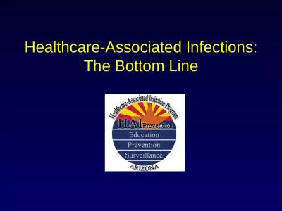 Healthcare-Associated Infections: The Bottom Line