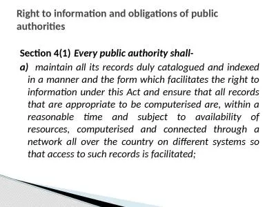 Section 4(1)   Every public authority shall-