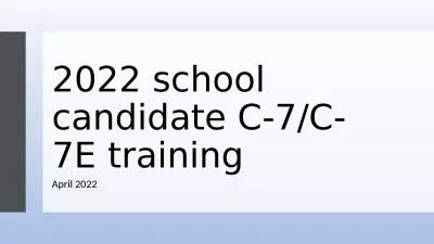 2022 school candidate C-7/C-7E training