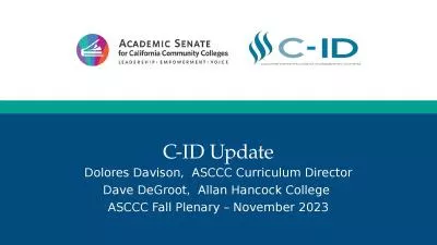 C-ID Update Dolores Davison,  ASCCC Curriculum Director