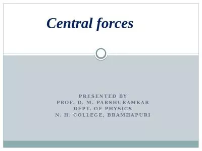 Central forces Presented By
