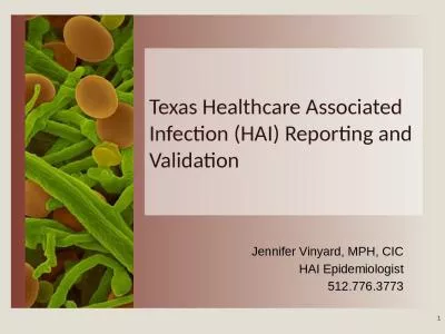 Texas Healthcare Associated Infection (HAI) Reporting and Validation