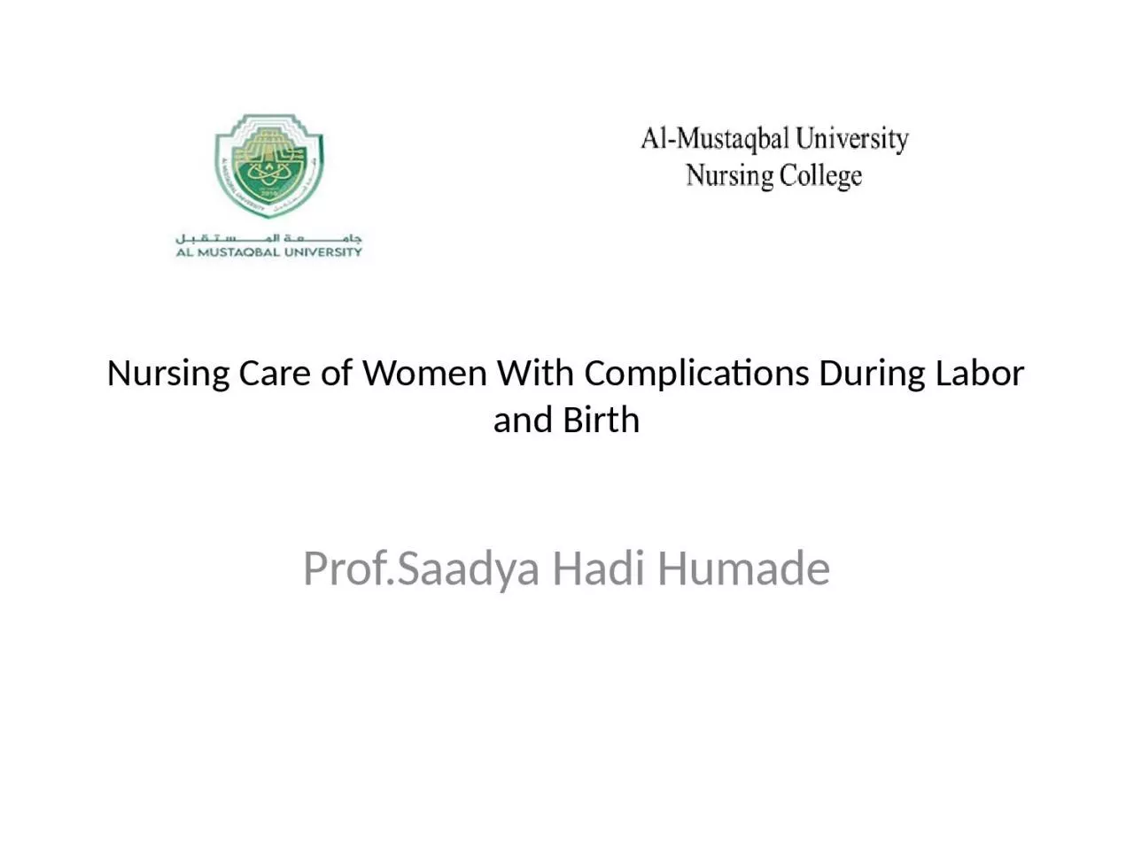 Nursing Care of Women With Complications During Labor and Birth