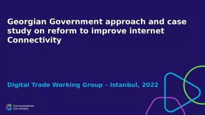 Georgian Government approach and case study on reform to improve internet