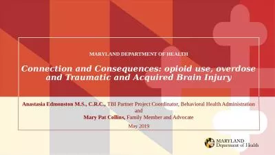 Connection  and Consequences: opioid use, overdose and Traumatic and Acquired Brain Injury