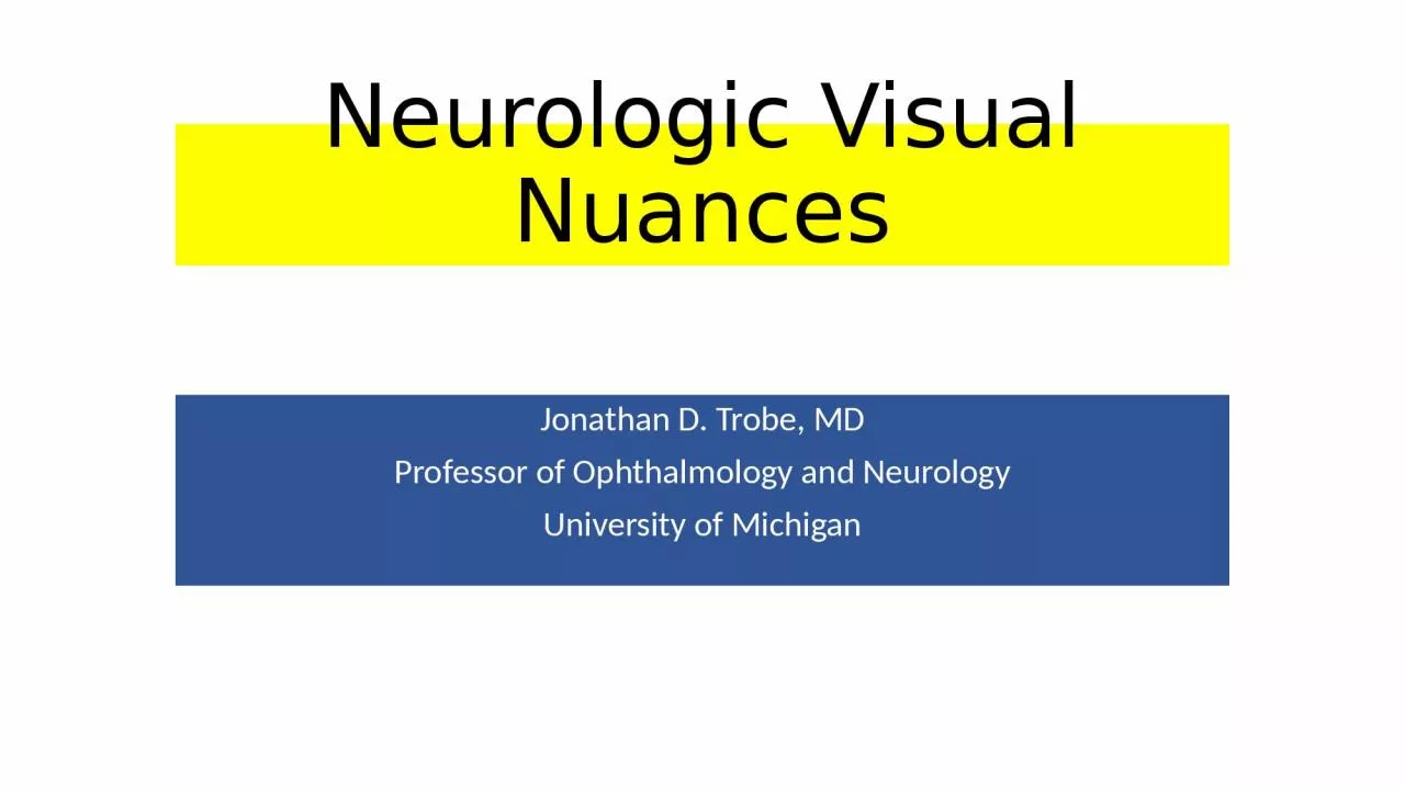 Neurologic Visual Nuances