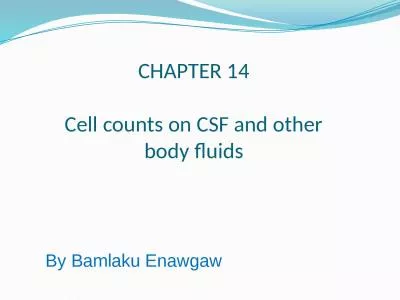 CHAPTER 14 Cell counts on CSF and other body fluids