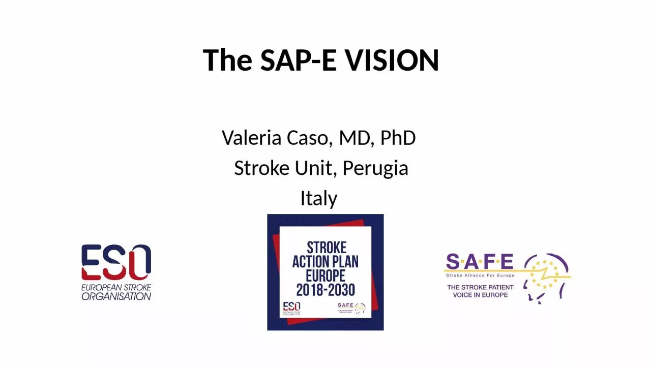 The SAP-E VISION Valeria Caso, MD,