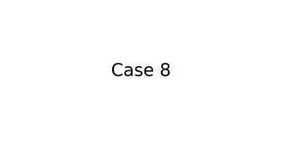 Case   8 Male, 28 years old. A heavy box about 100 kilograms weight fell on his head while he worke