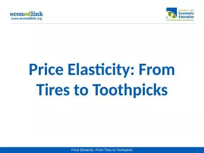 Price Elasticity: From Tires to Toothpicks