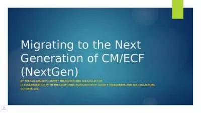 Migrating to the Next Generation of CM/ECF (NextGen)