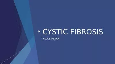 CYSTIC FIBROSIS NELA ŠŤASTNÁ