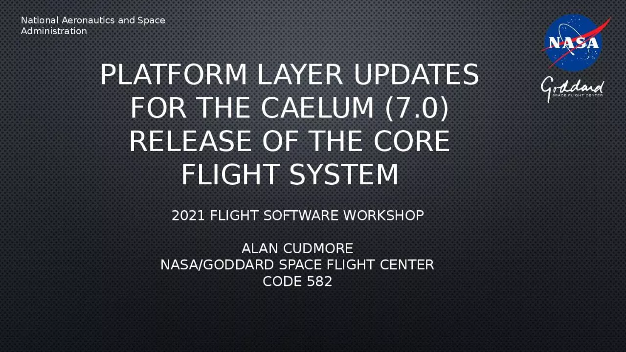Platform Layer updates for the Caelum (7.0) release of the Core flight system