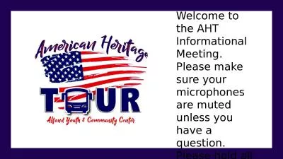 Welcome to the AHT Informational Meeting. Please make sure your microphones are muted unless you ha