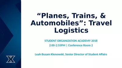 “Planes, Trains, & Automobiles”: Travel Logistics