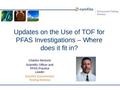 Updates on the Use of TOF for PFAS Investigations – Where does it fit in?