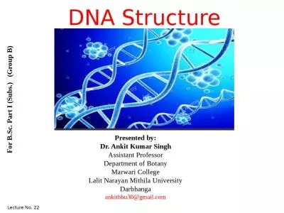 DNA Structure Presented by: