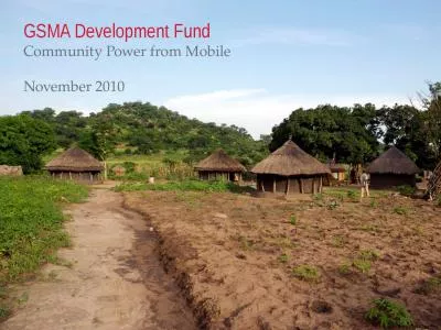 GSMA Development Fund  Community Power from Mobile