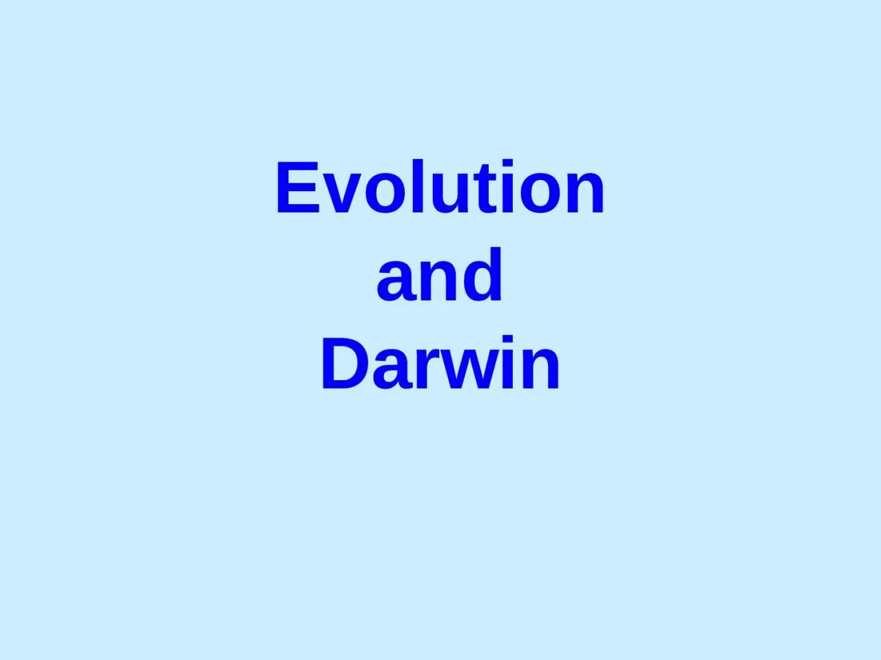 Evolution and Darwin Evolution