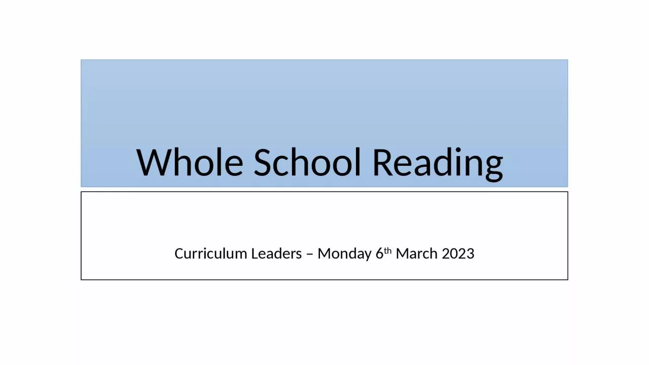 PPT-Whole School Reading Curriculum Leaders – Monday 6