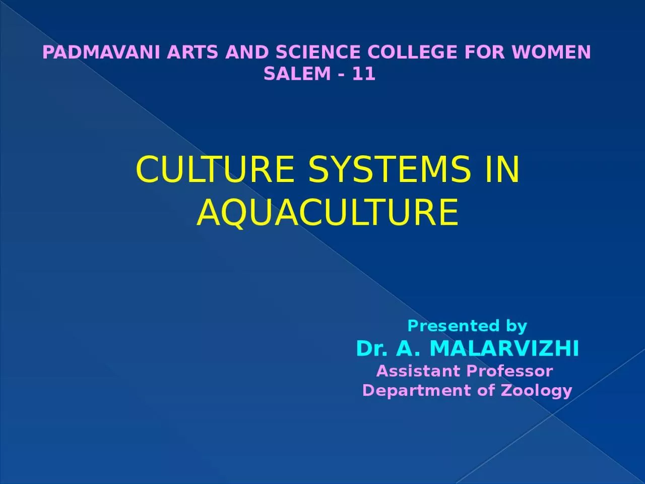 CULTURE SYSTEMS IN AQUACULTURE
