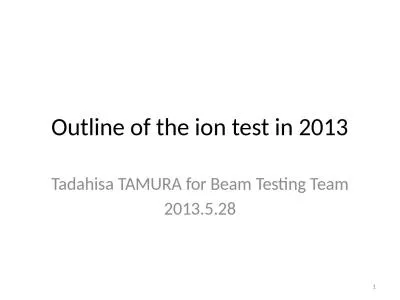 Outline of the  ion test in 2013