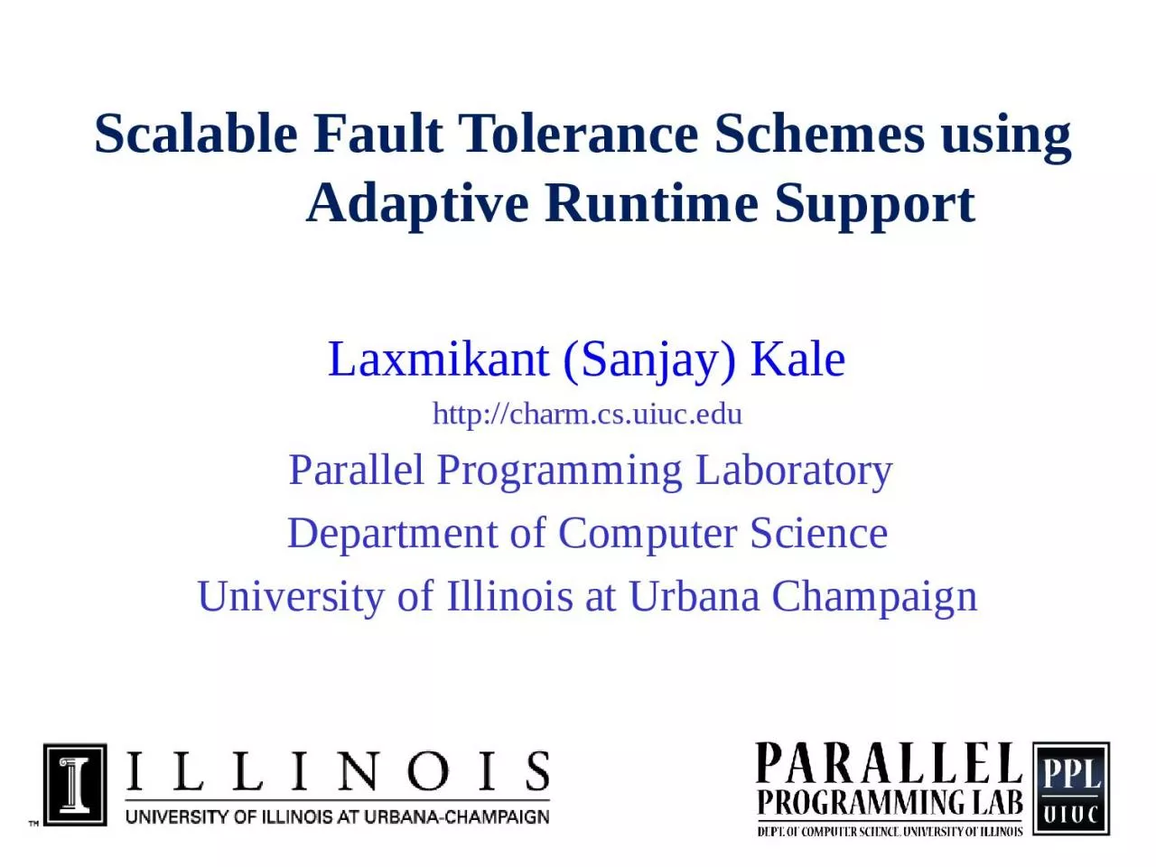 PPT-Scalable Fault Tolerance Schemes using Adaptive Runtime Support