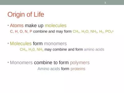 Origin of Life  Atoms  make up